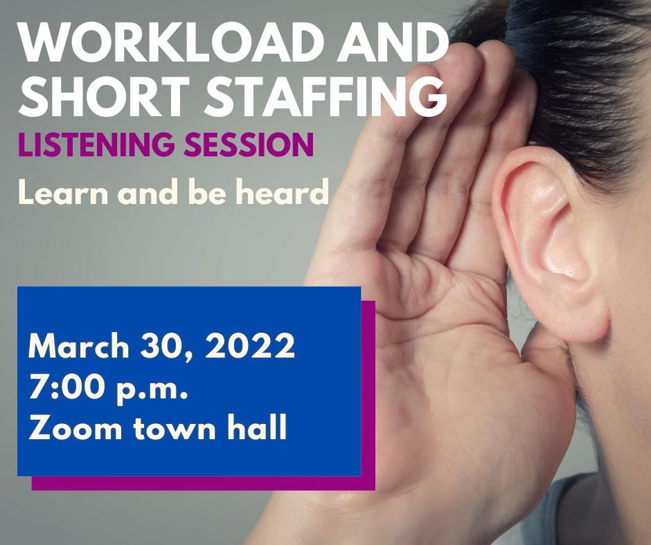 Workload and short staffing - listening session